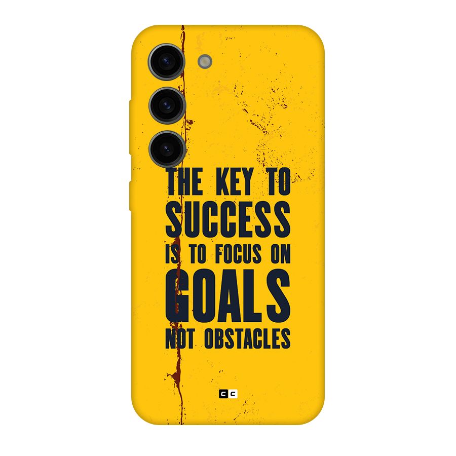 Goals Not Obstacles Back Case for Galaxy S23