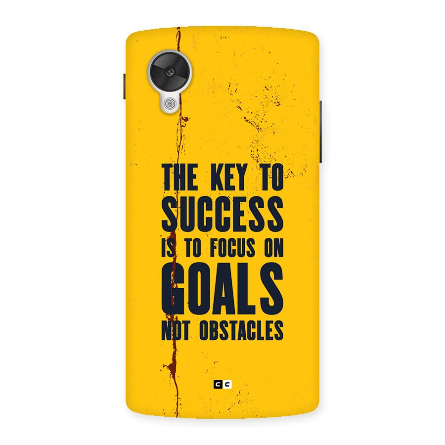 Goals Not Obstacles Back Case for Google Nexus 5