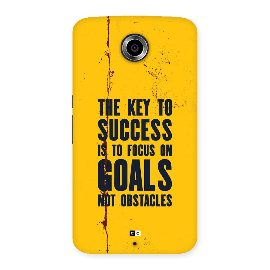 Goals Not Obstacles Back Case for Google Nexus 6