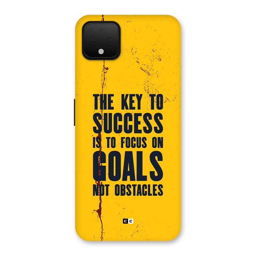 Goals Not Obstacles Back Case for Google Pixel 4 XL