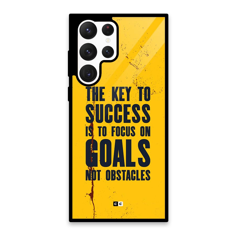 Goals Not Obstacles Glass Back Case for Galaxy S22 Ultra 5G