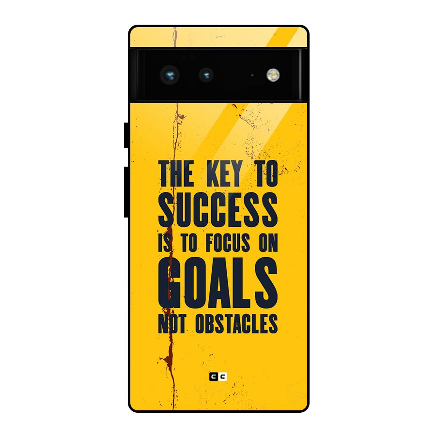 Goals Not Obstacles Glass Back Case for Google Pixel 6