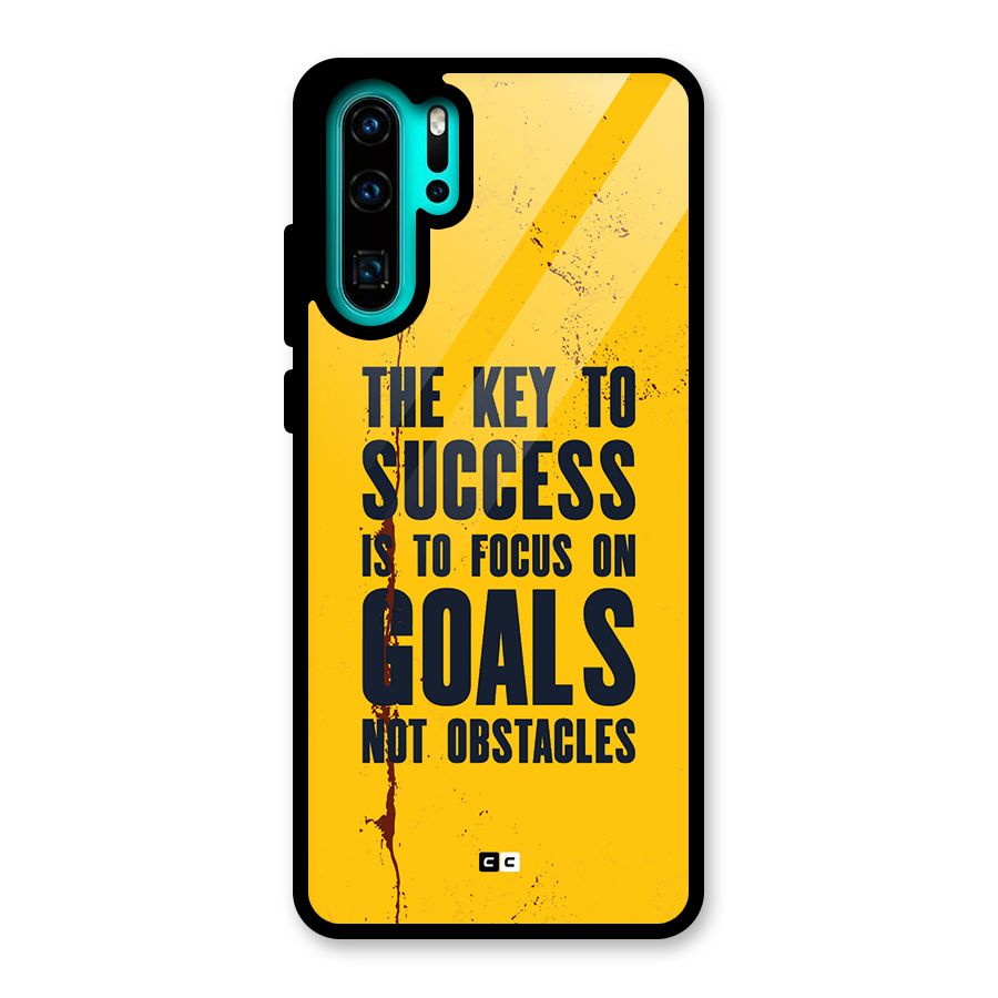 Goals Not Obstacles Glass Back Case for Huawei P30 Pro