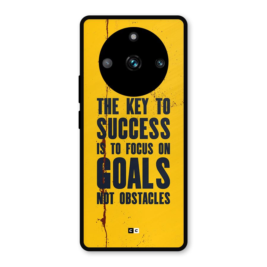 Goals Not Obstacles Metal Back Case for Realme 11 Pro Plus
