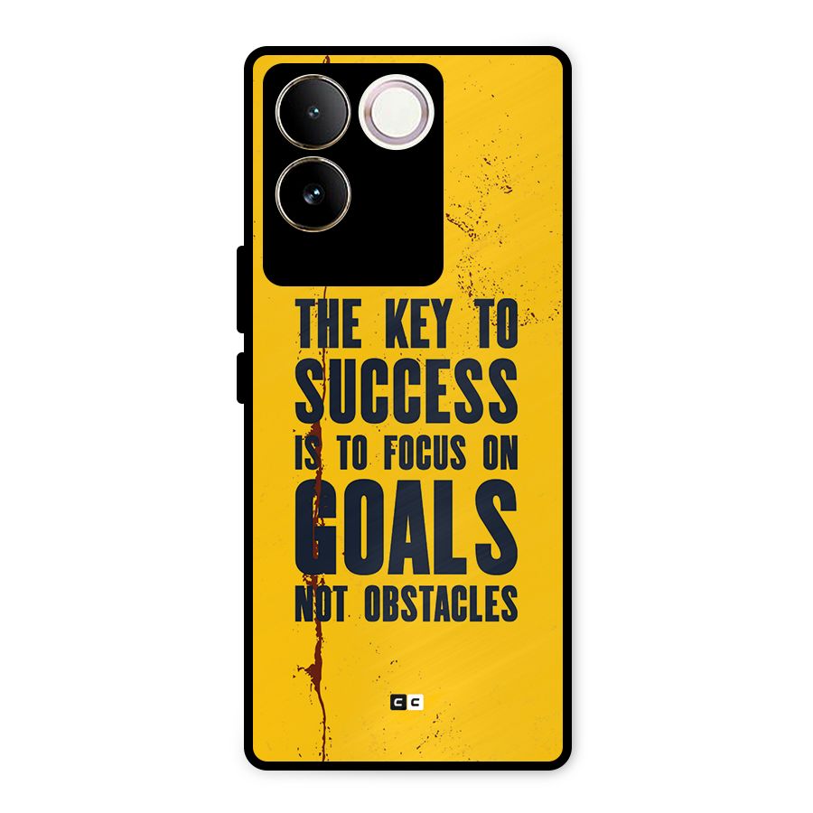 Goals Not Obstacles Metal Back Case for Vivo T2 Pro
