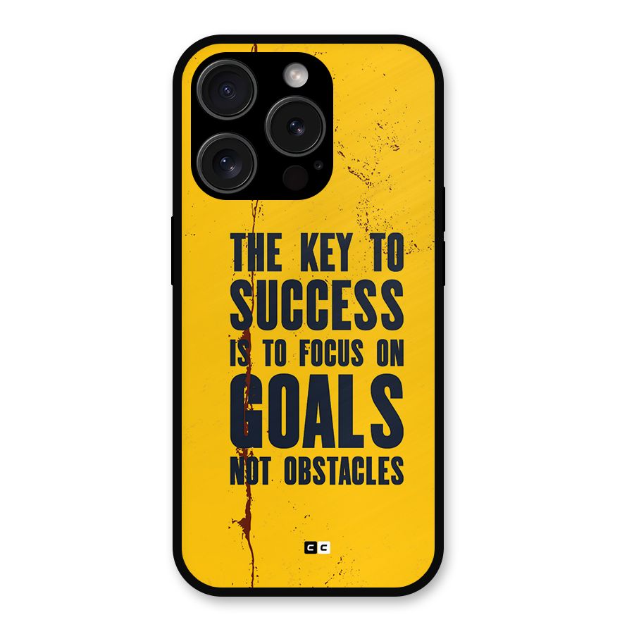 Goals Not Obstacles Metal Back Case for iPhone 15 Pro