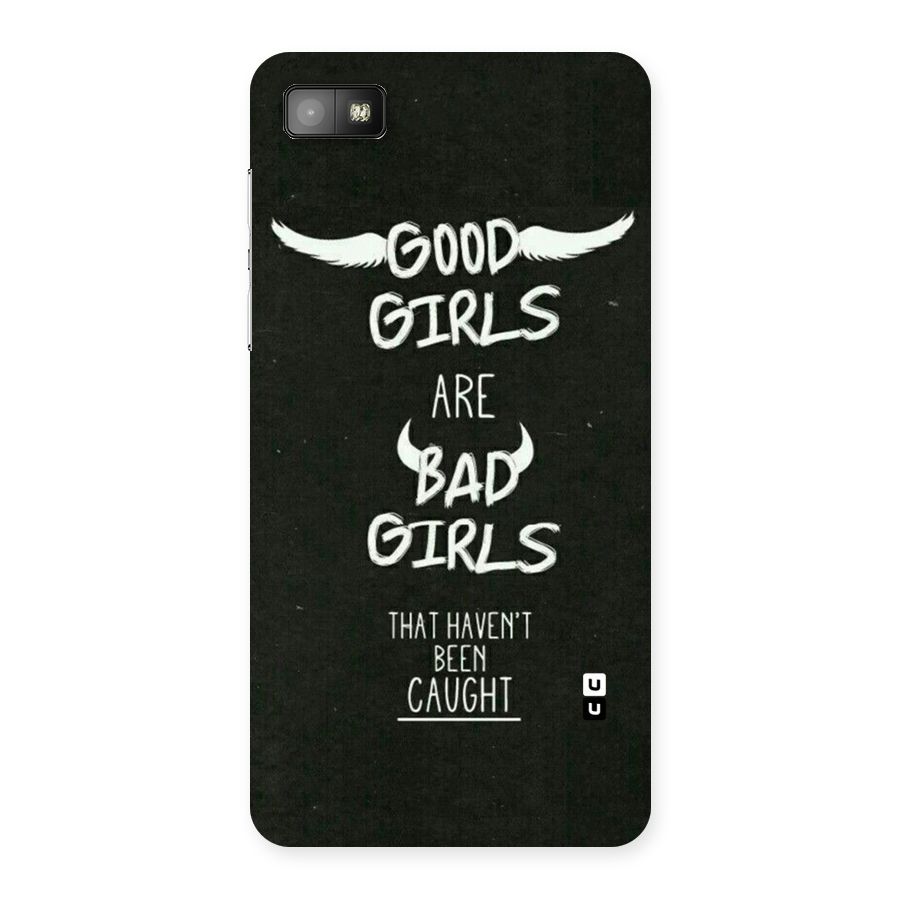 Good Bad Girls Back Case for Blackberry Z10