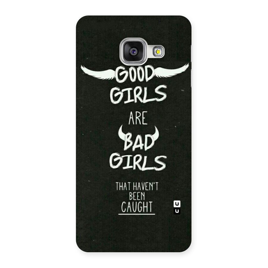Good Bad Girls Back Case for Galaxy A3 2016
