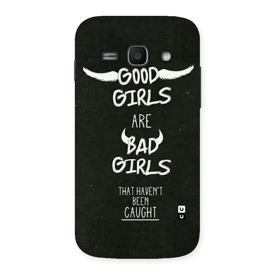Good Bad Girls Back Case for Galaxy Ace 3