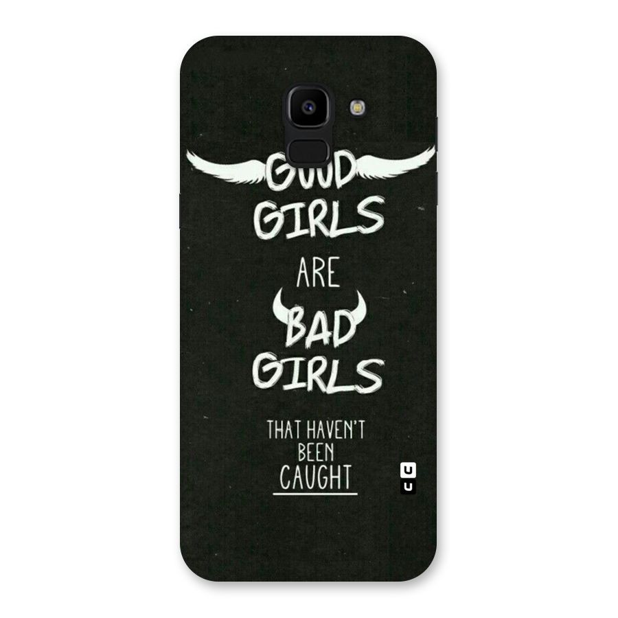 Good Bad Girls Back Case for Galaxy J6