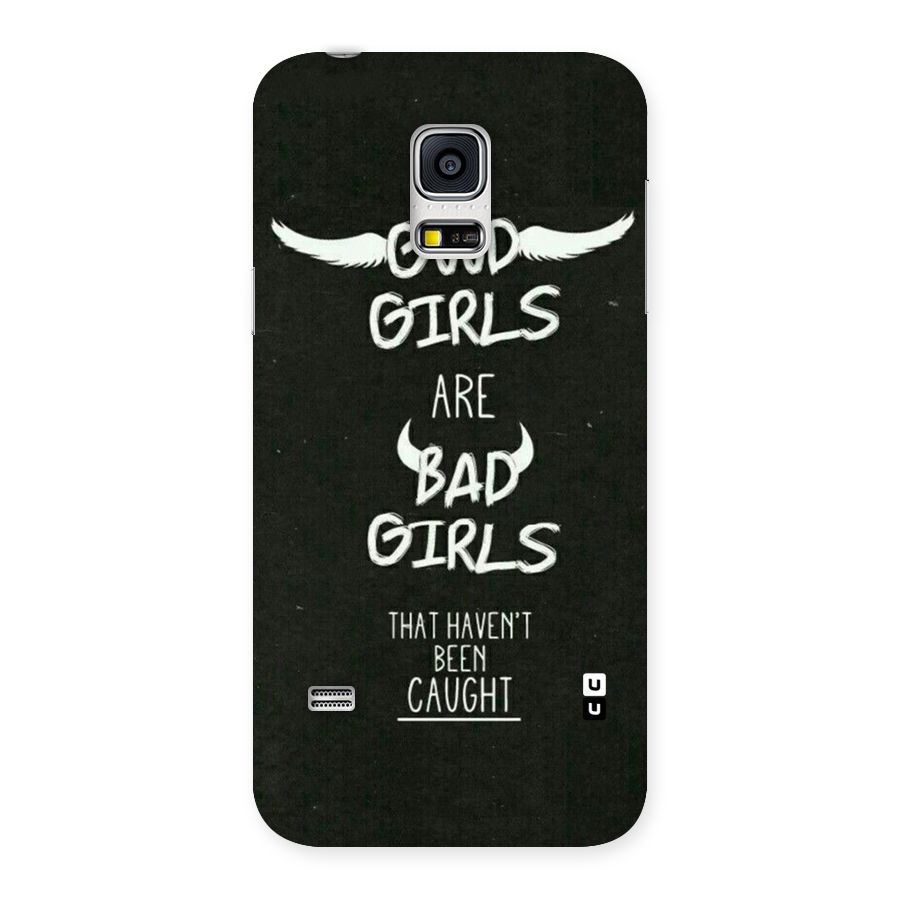 Good Bad Girls Back Case for Galaxy S5 Mini
