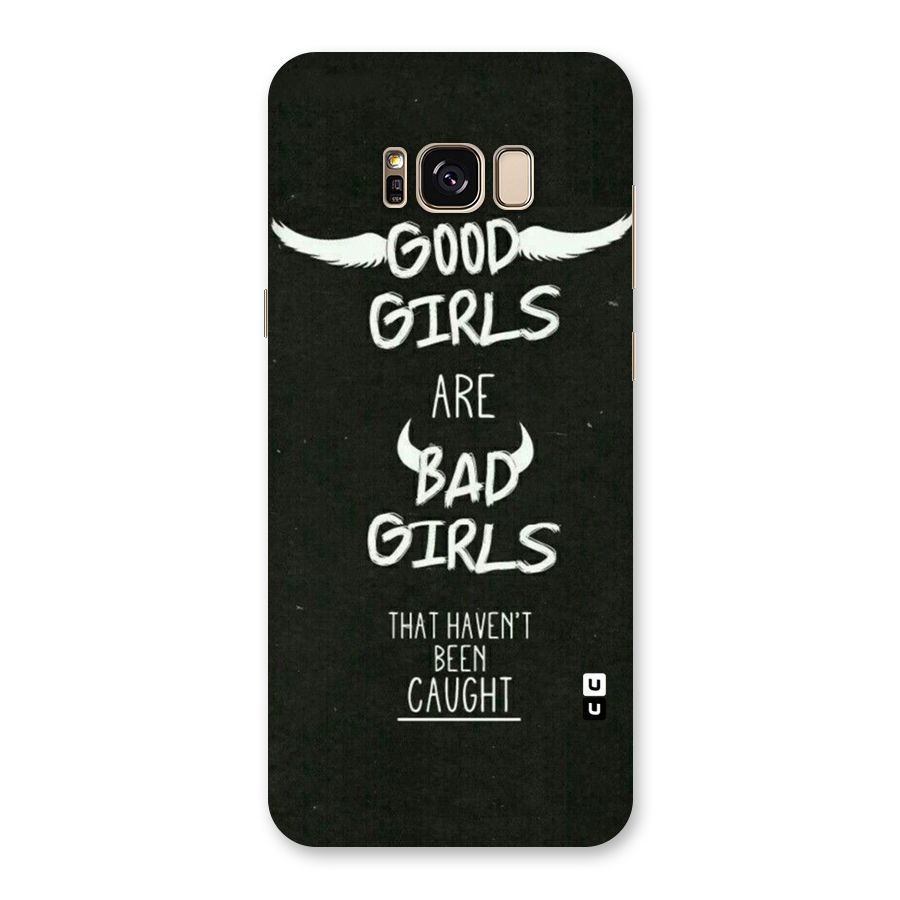 Good Bad Girls Back Case for Galaxy S8 Plus