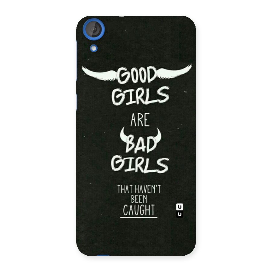 Good Bad Girls Back Case for HTC Desire 820