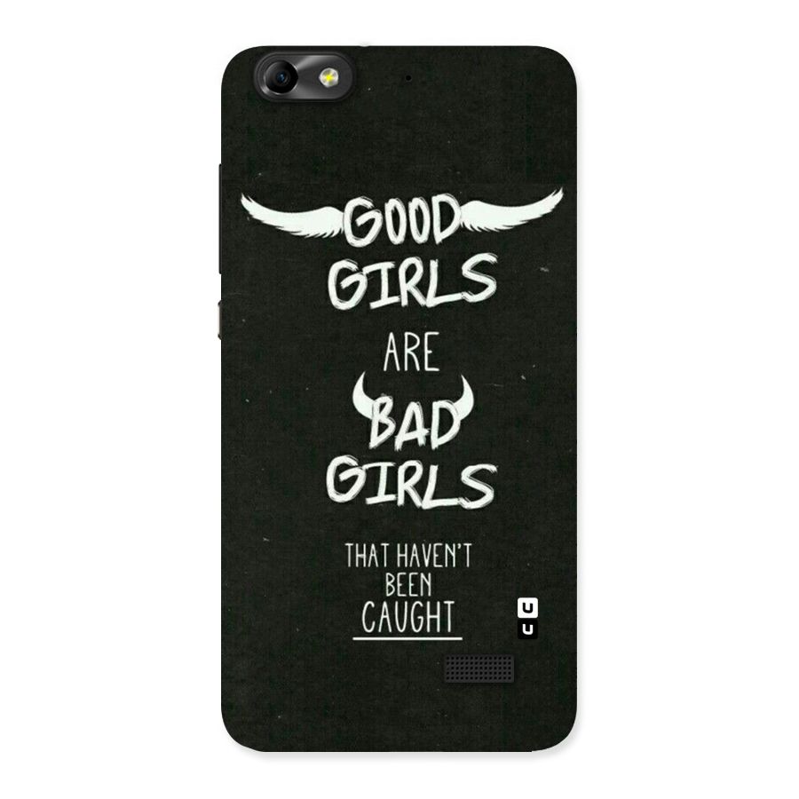 Good Bad Girls Back Case for Honor 4C