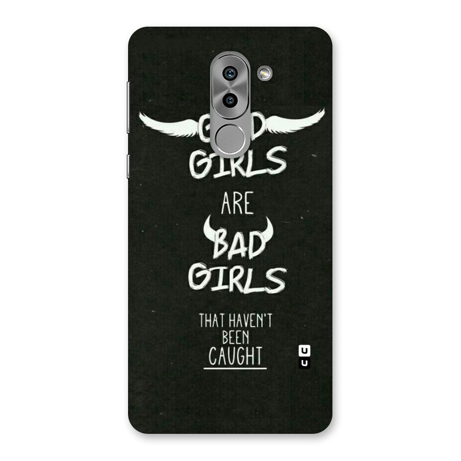 Good Bad Girls Back Case for Honor 6X