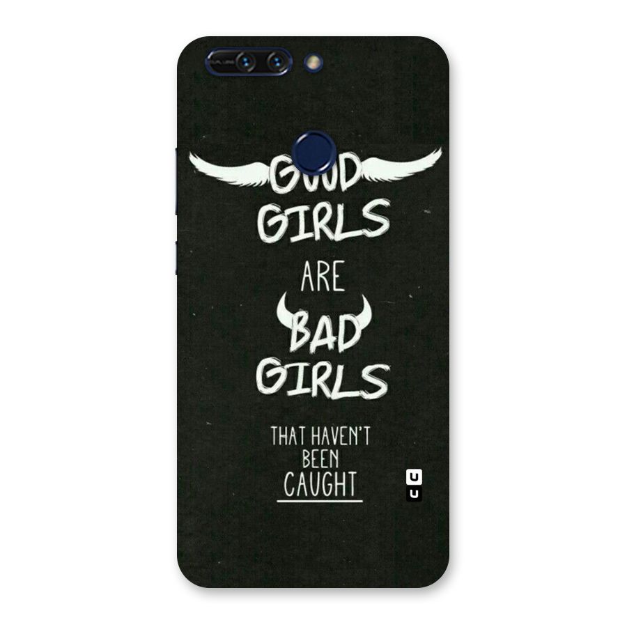 Good Bad Girls Back Case for Honor 8 Pro