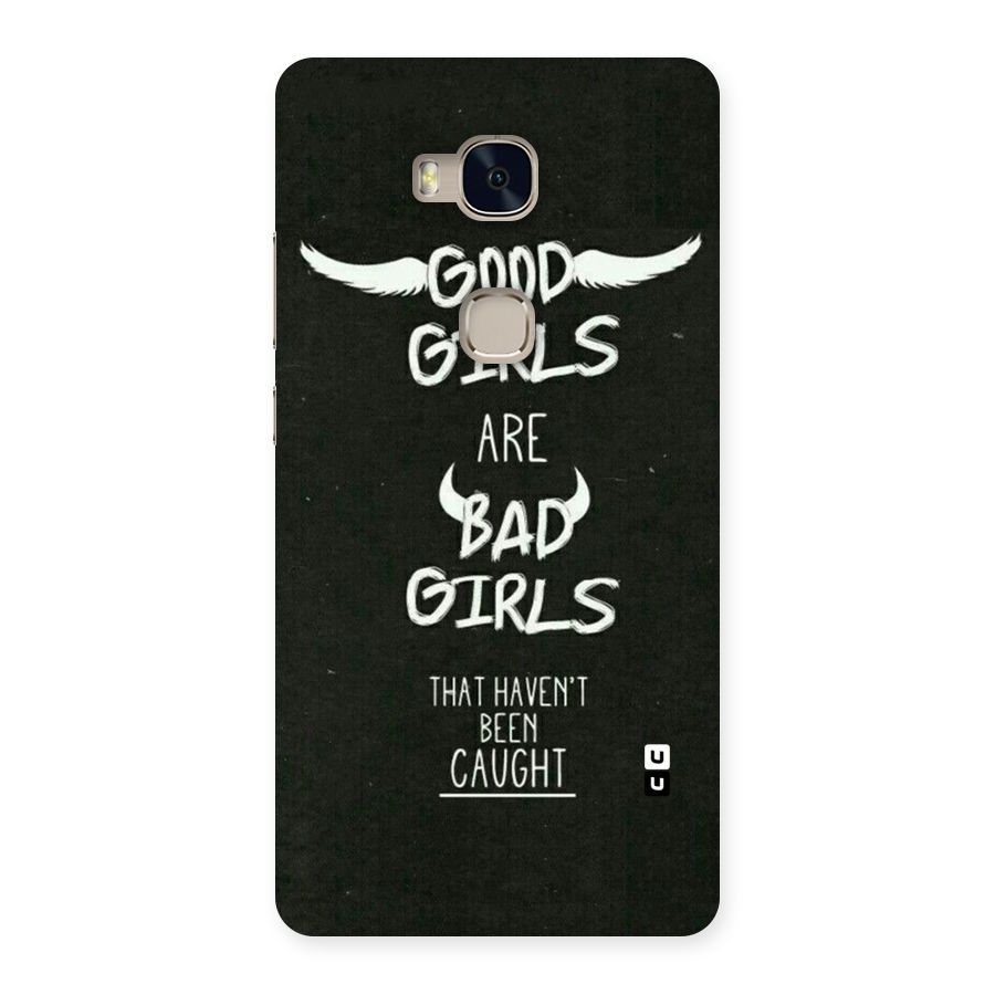 Good Bad Girls Back Case for Huawei Honor 5X