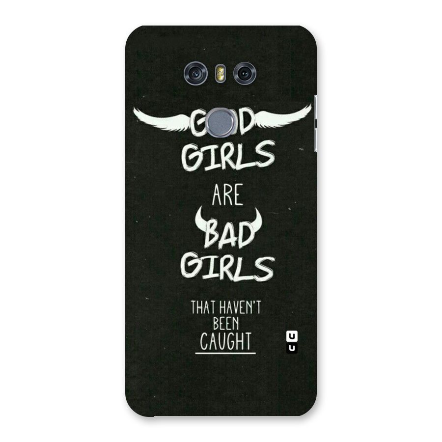 Good Bad Girls Back Case for LG G6