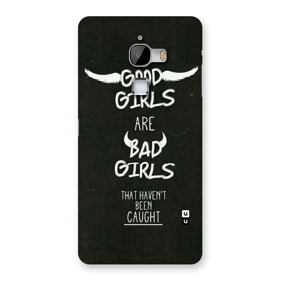 Good Bad Girls Back Case for LeTv Le Max