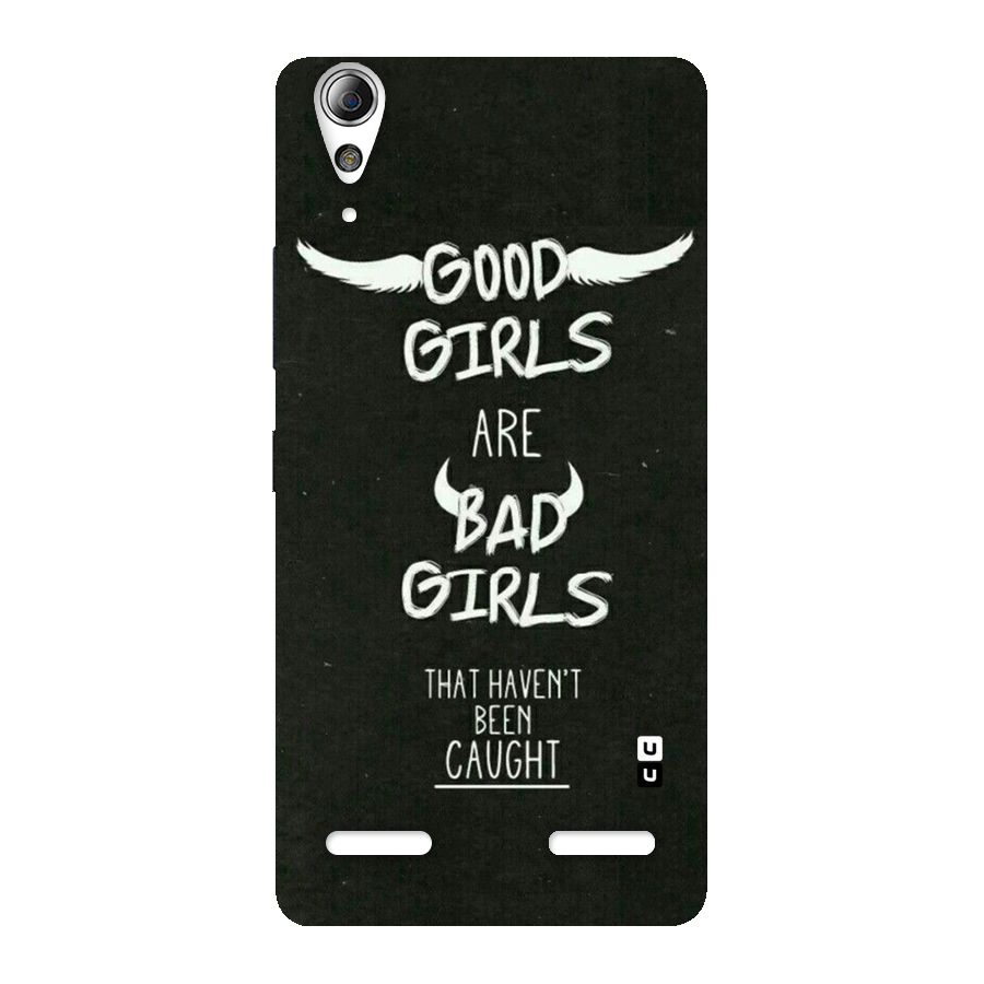 Good Bad Girls Back Case for Lenovo A6000 Plus
