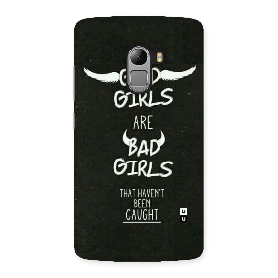 Good Bad Girls Back Case for Lenovo K4 Note
