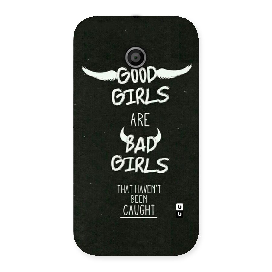 Good Bad Girls Back Case for Moto E