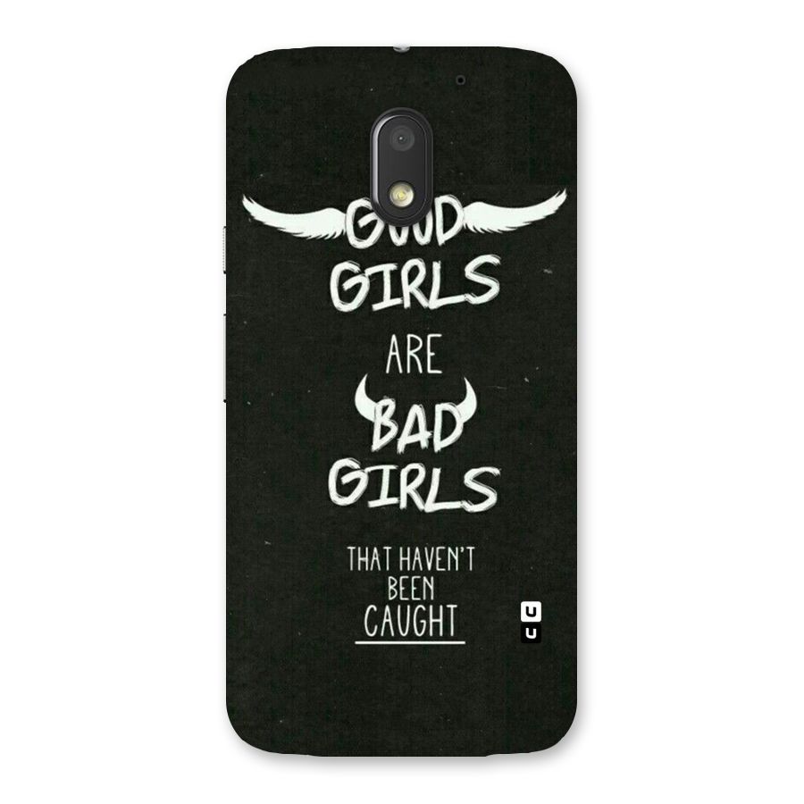 Good Bad Girls Back Case for Moto E3 Power