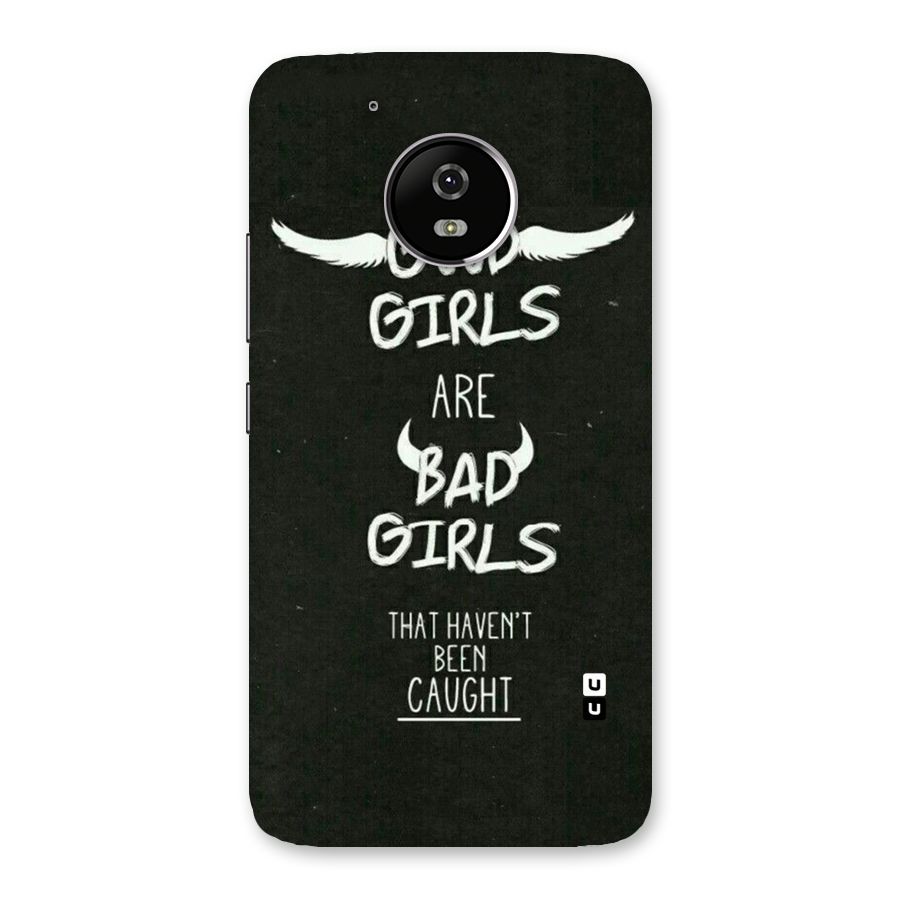 Good Bad Girls Back Case for Moto G5
