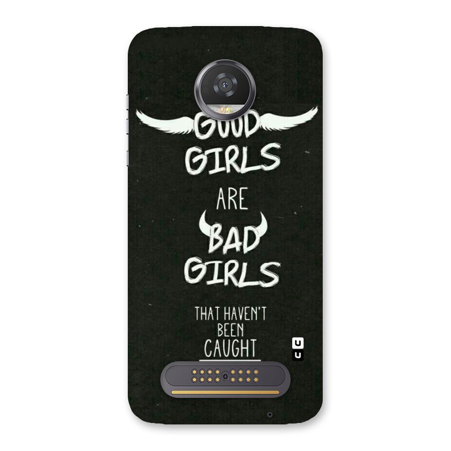 Good Bad Girls Back Case for Moto Z2 Play