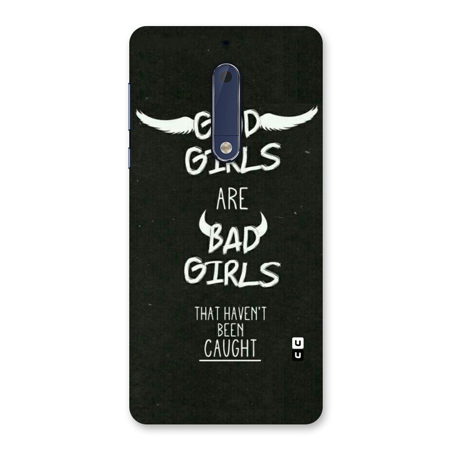 Good Bad Girls Back Case for Nokia 5
