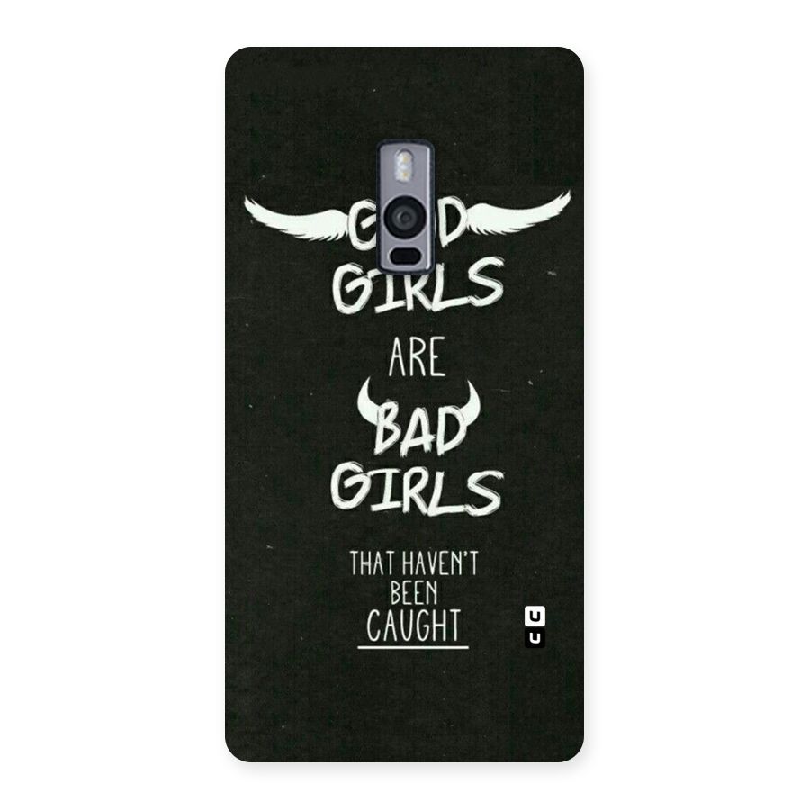 Good Bad Girls Back Case for OnePlus Two