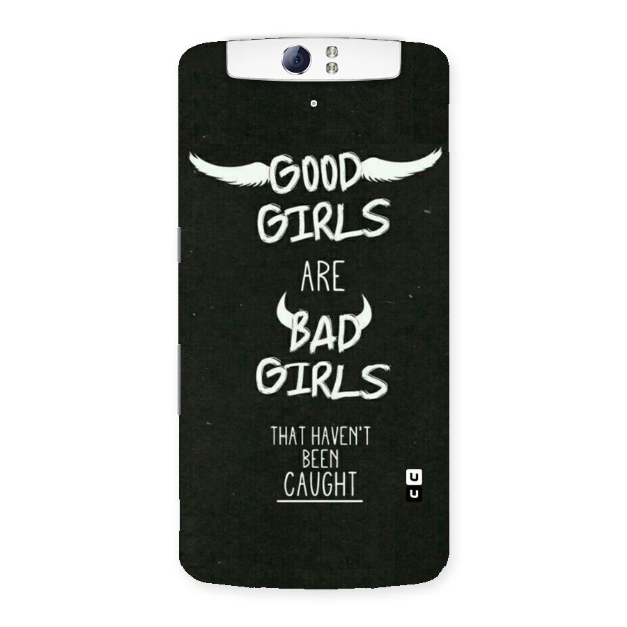 Good Bad Girls Back Case for Oppo N1
