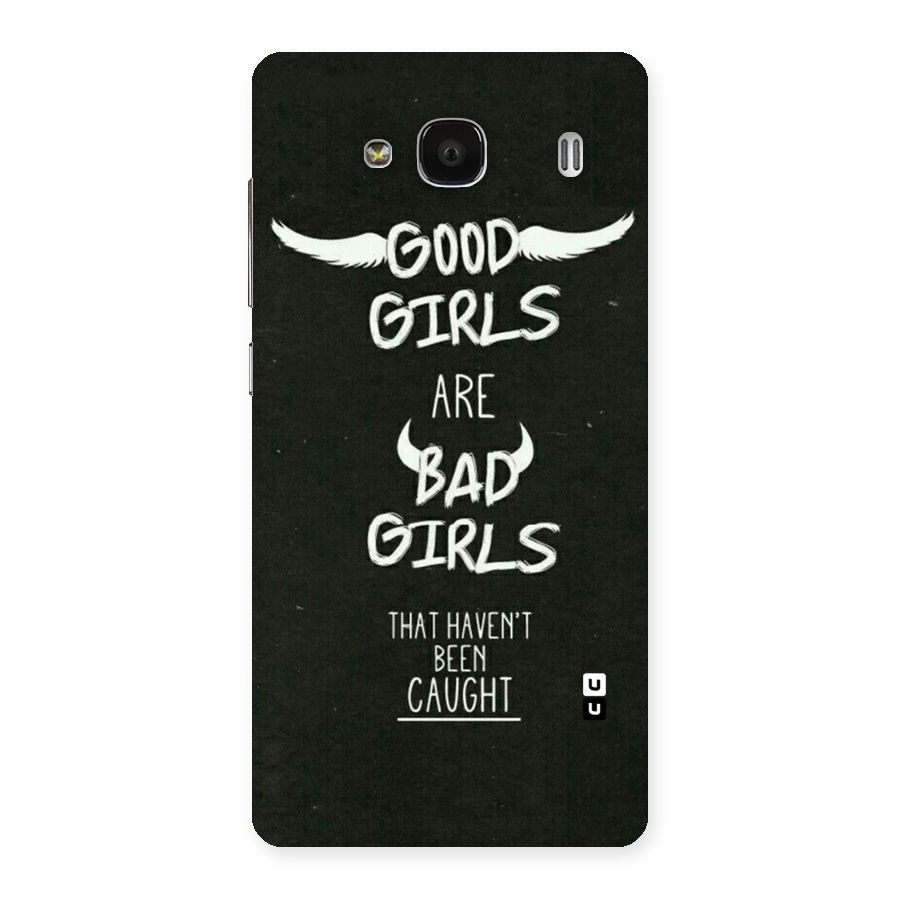 Good Bad Girls Back Case for Redmi 2 Prime