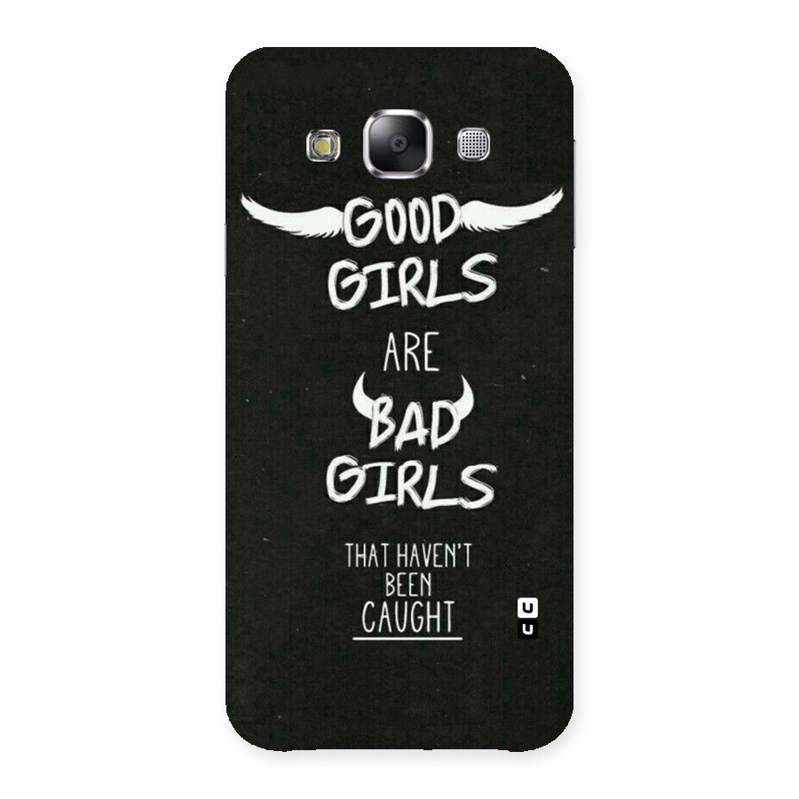 Good Bad Girls Back Case for Samsung Galaxy E5