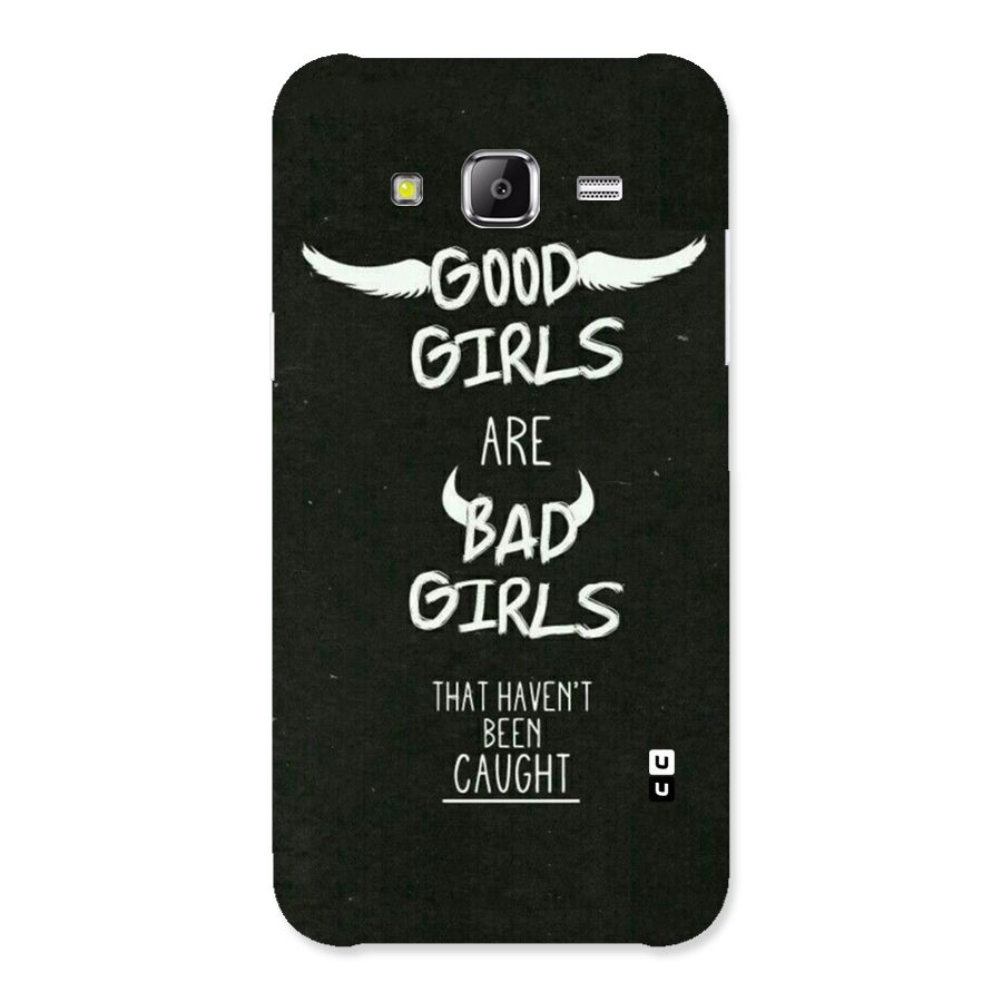 Good Bad Girls Back Case for Samsung Galaxy J2 Prime