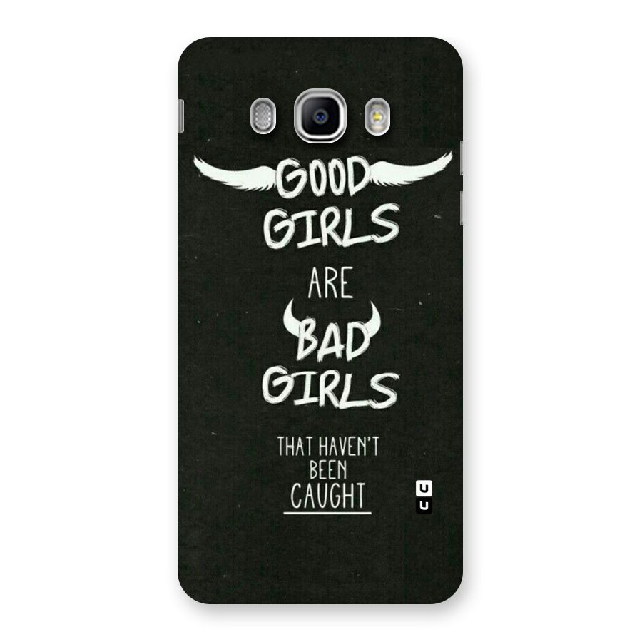 Good Bad Girls Back Case for Samsung Galaxy J5 2016