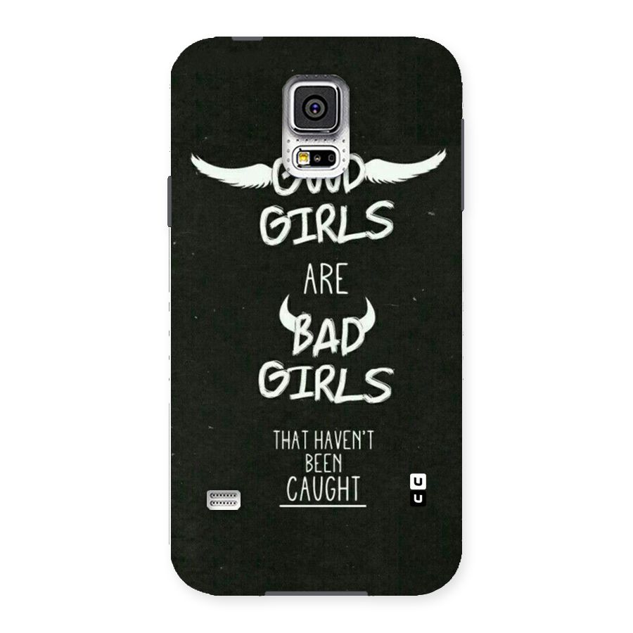 Good Bad Girls Back Case for Samsung Galaxy S5