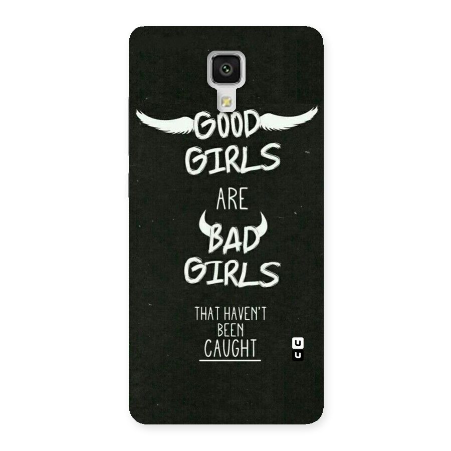 Good Bad Girls Back Case for Xiaomi Mi 4