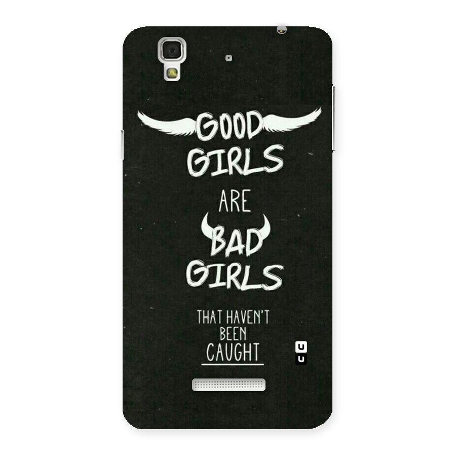 Good Bad Girls Back Case for YU Yureka Plus