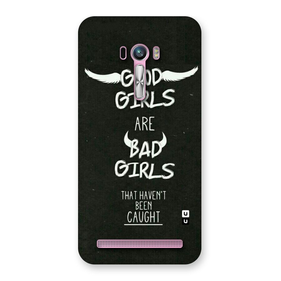 Good Bad Girls Back Case for Zenfone Selfie