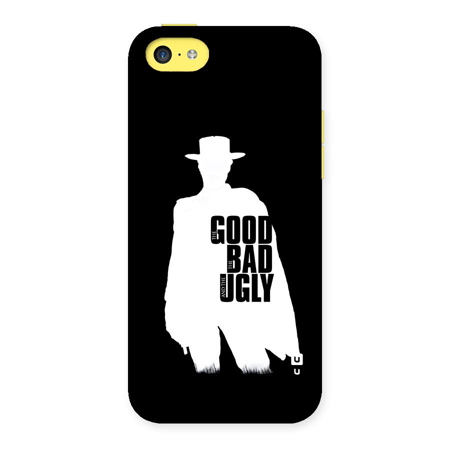 Good Bad Ugly Back Case for iPhone 5C