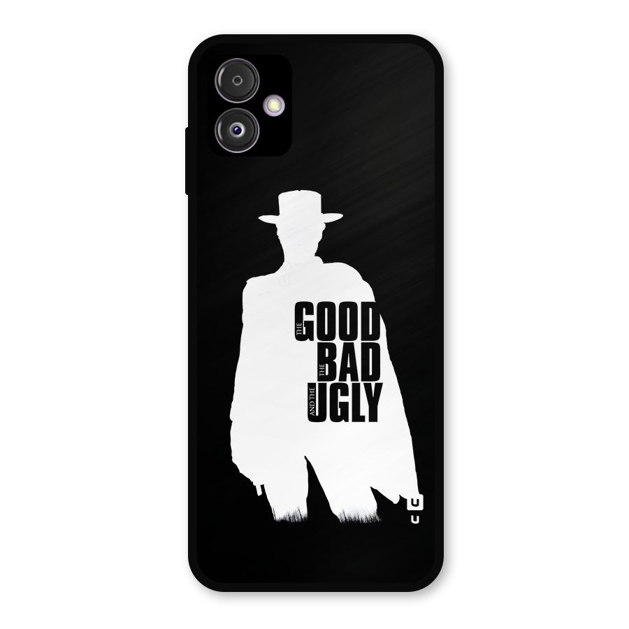Good Bad Ugly Metal Back Case for Galaxy F14