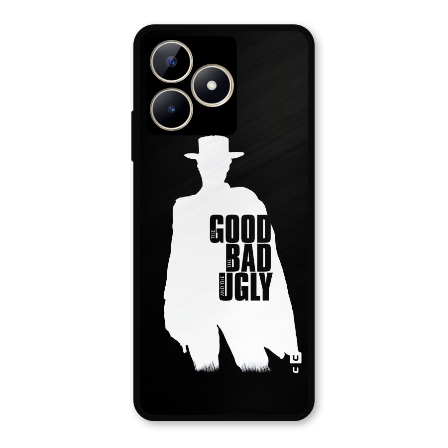 Good Bad Ugly Metal Back Case for Realme C53