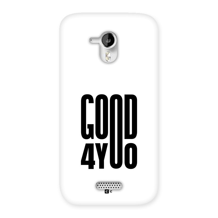 Good For You Back Case for Canvas HD A116