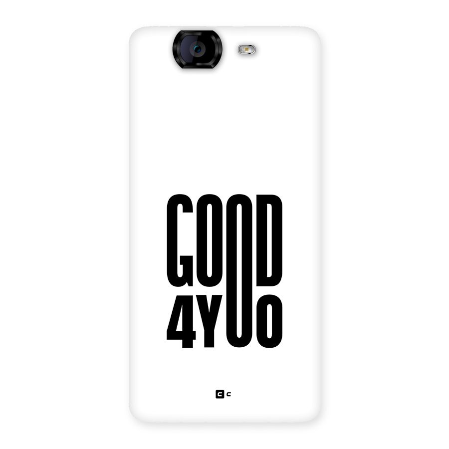 Good For You Back Case for Canvas Knight A350