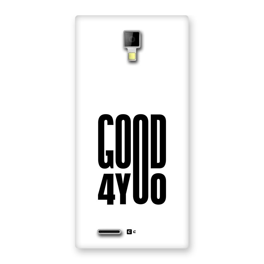 Good For You Back Case for Canvas Xpress A99