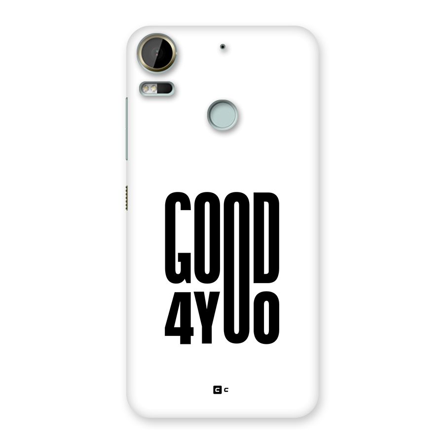 Good For You Back Case for Desire 10 Pro