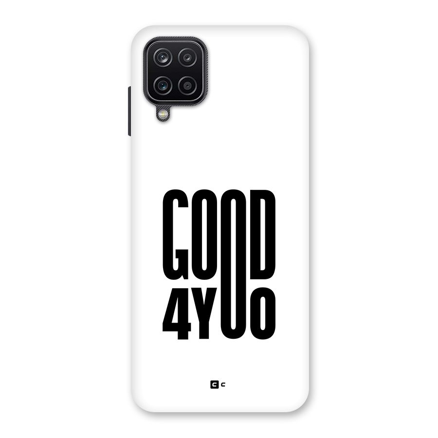 Good For You Back Case for Galaxy A12