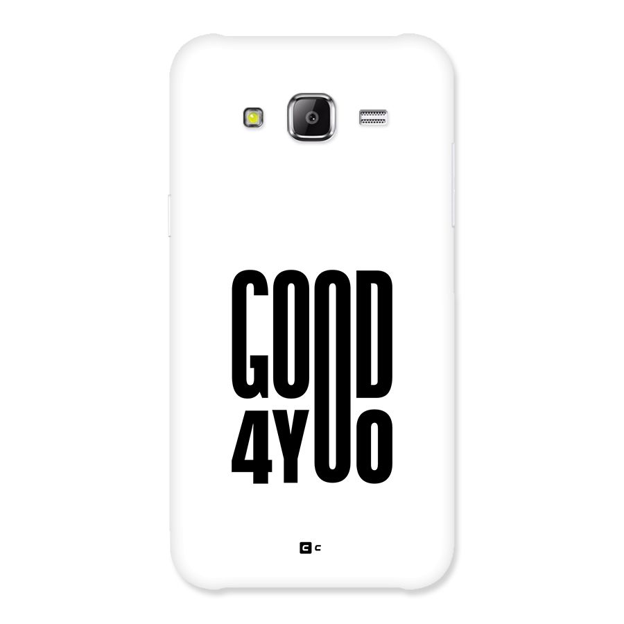 Good For You Back Case for Galaxy J2 Prime