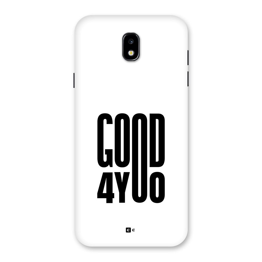 Good For You Back Case for Galaxy J7 Pro